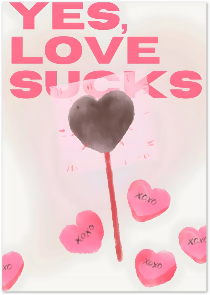 Posterux© | Yes, Love Sucks Poster – Edgy Valentine Typography