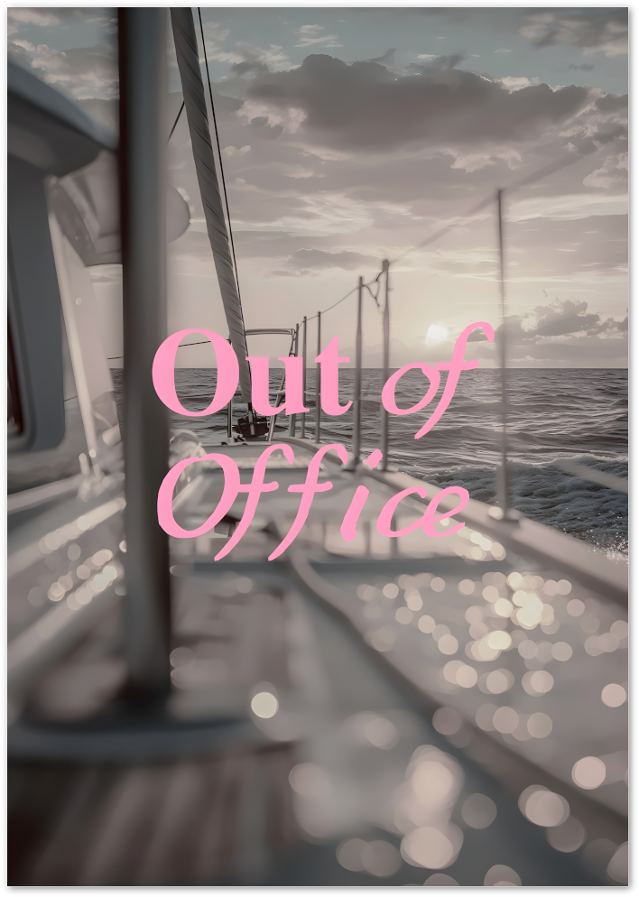 Posterux© | Out of Office Poster – Serene Sailing Getaway Photography